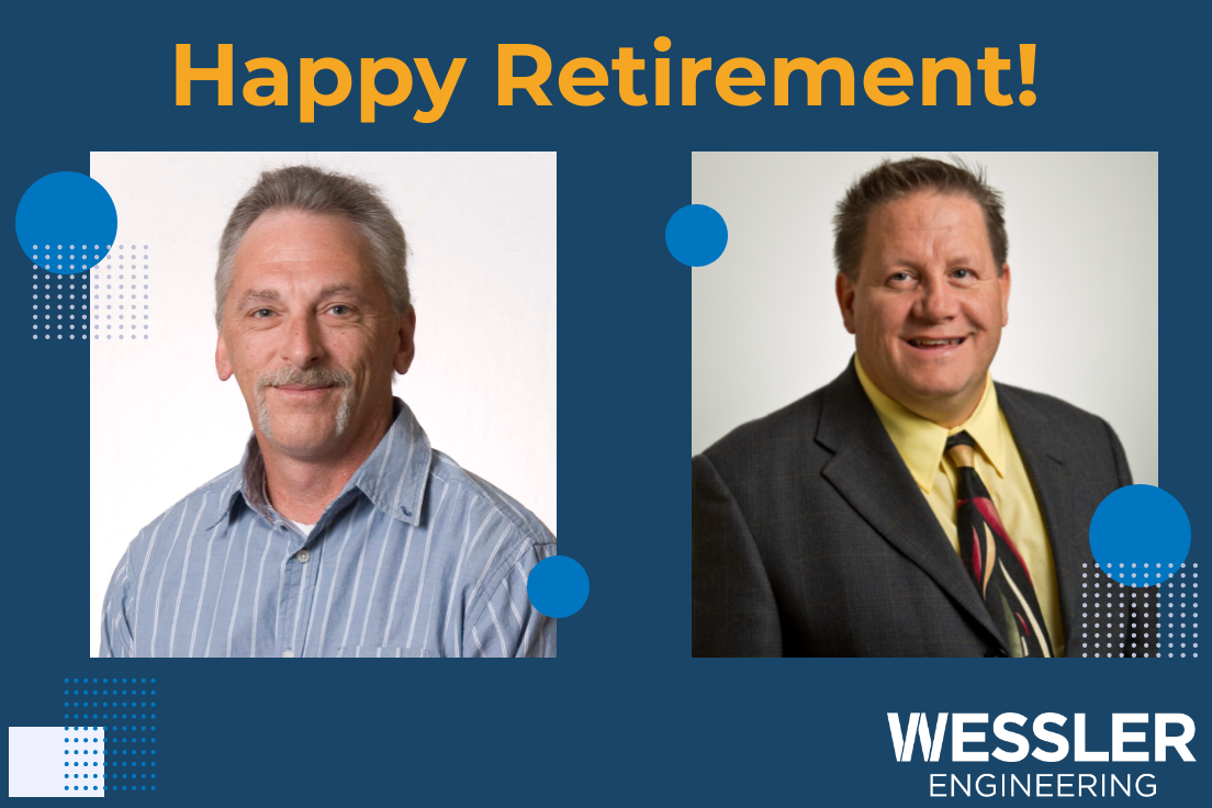 Congratulations to Wessler’s Most Recent Retirees!